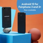 Fairphone 3/3+ received Android 13 and can receive updates until 2026 Fairphone