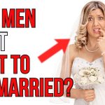 Reasons Why Men Don’t Want To Get Married Anymore Why Men Don’t Want To Get Married Anymore