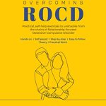 Understanding Relationship Obsessive-Compulsive Disorder (ROCD): Signs, Symptoms, and Coping Strategies rocd