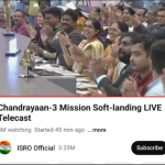 Chandrayaan-3 Makes Lunar Landing, Achieves Unprecedented YouTube Viewership Record Chandrayaan-3 Soft Landing Breaks Viewership Records On Youtube With 80 Lakh Concurrent Viewers