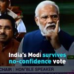 Narendra Modi Triumphs in No-Confidence Vote Amid Ethnic Conflict Controversy India’s Modi survives no-confidence vote
