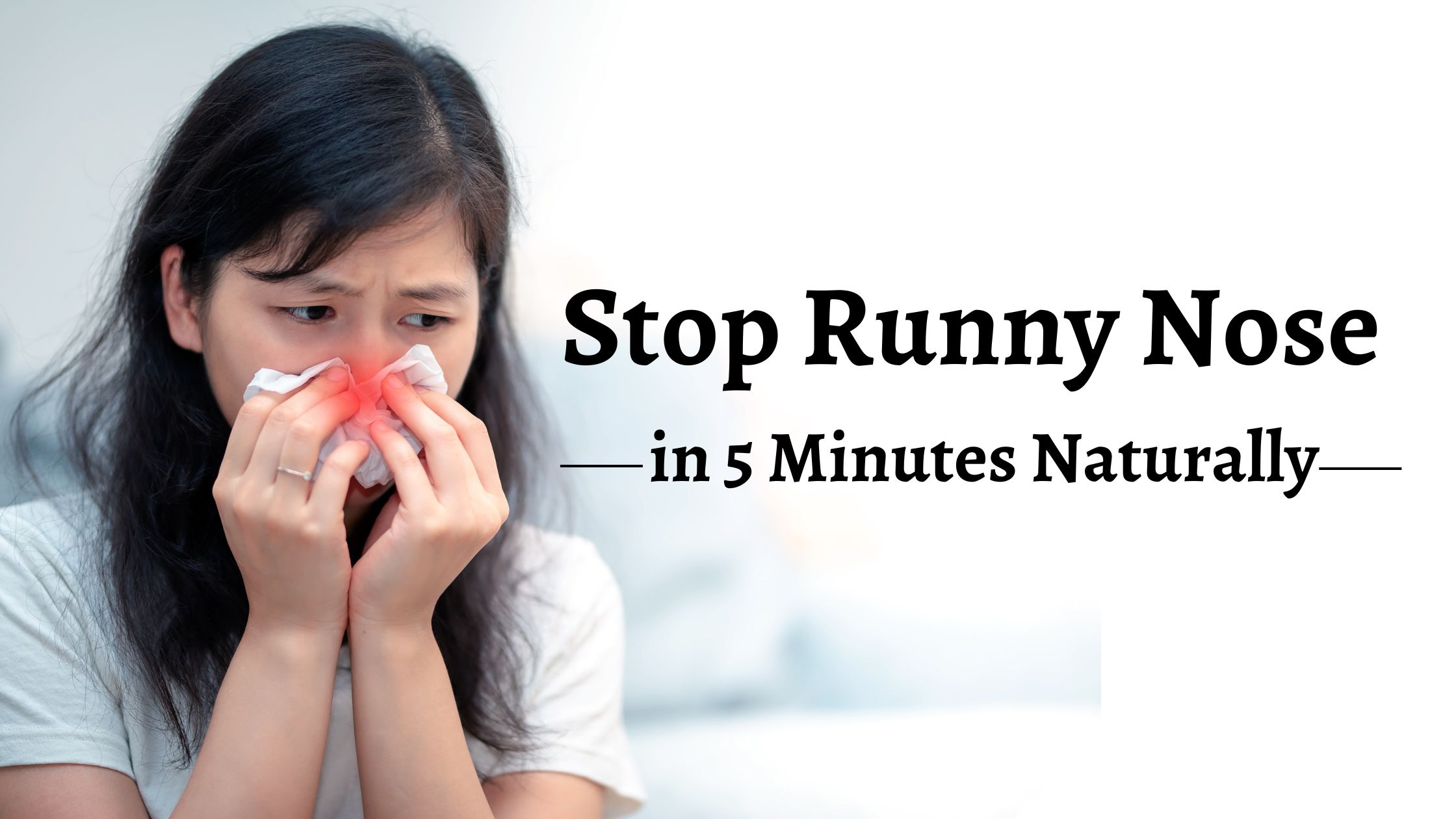 how to stop a runny nose instantly