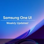 Samsung One UI Weekly Bulletin Stay Updated (September 09, 2023) Samsung One UI Weekly Bulletin