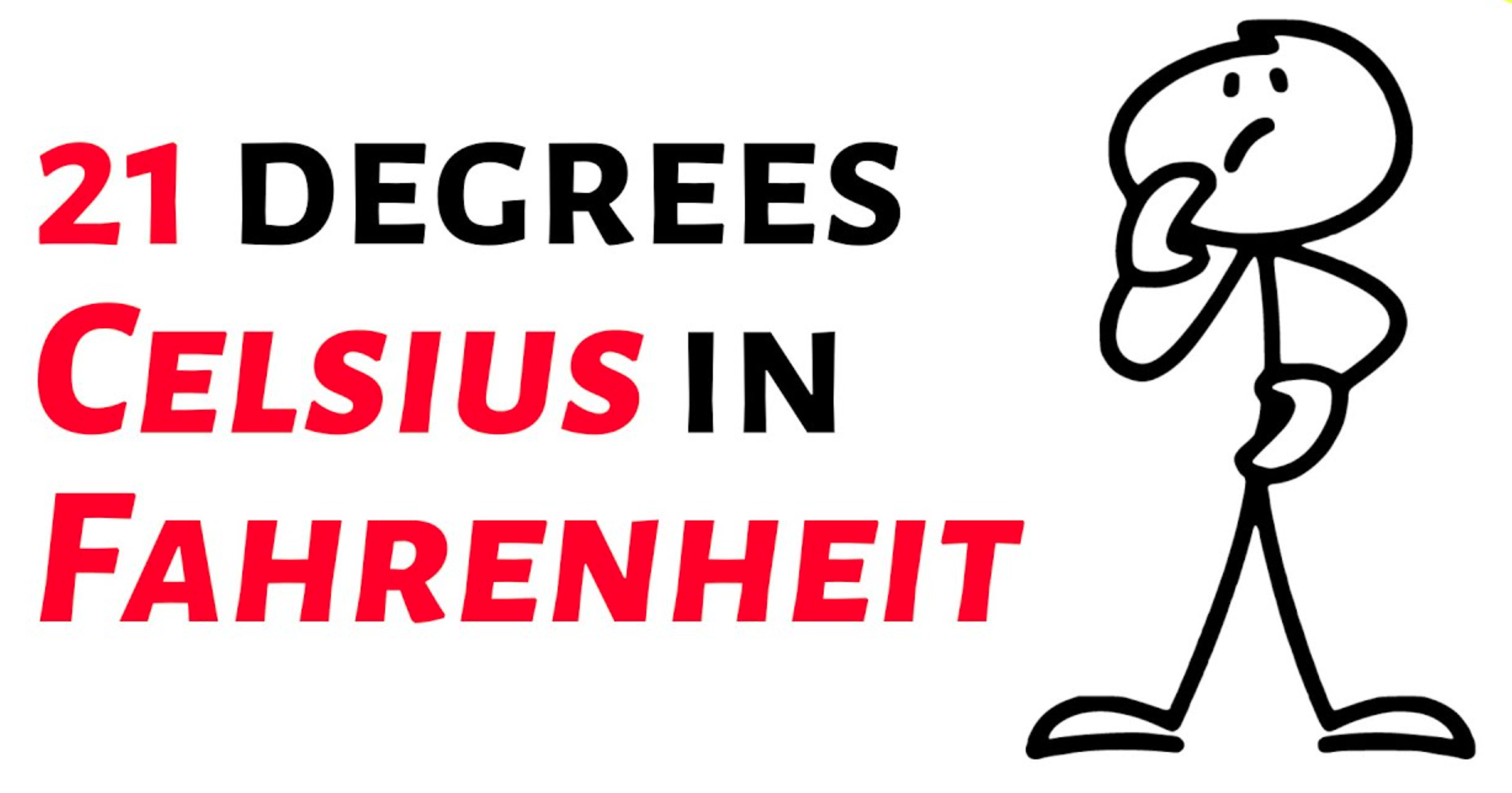 Temperature Conversion Made Easy: What Is 21°C in Fahrenheit?