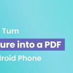 Transform Images to PDF: Easy Steps for Android Users how to turn a picture into a pdf on android