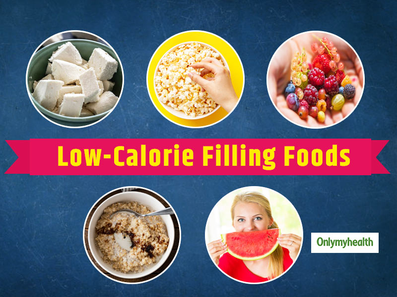 low calorie filling foods