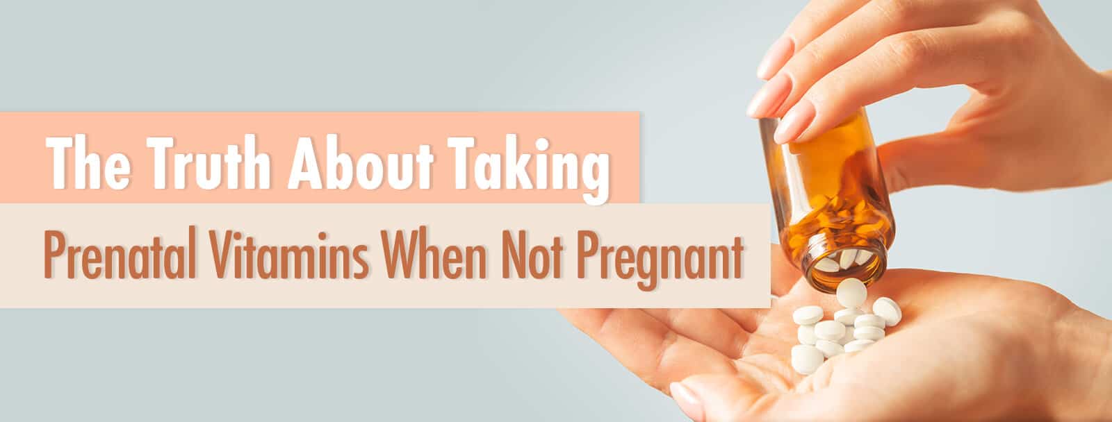 side effects of taking prenatal vitamins when not pregnant