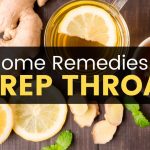 Effective Strep Throat Home Remedies Soothe Your Sore Throat Naturally strep throat home remedies