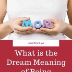 Pregnancy Dreams When You’re Not Pregnant what do pregnancy dreams mean when your not pregnant