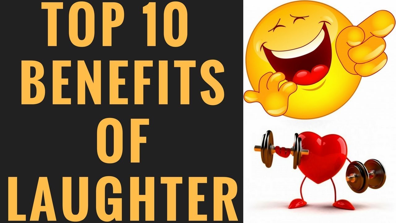 10 benefits of laughter