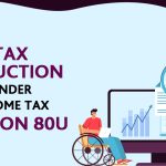 Harnessing the 80U Deduction for Tax Relief 80U Deduction