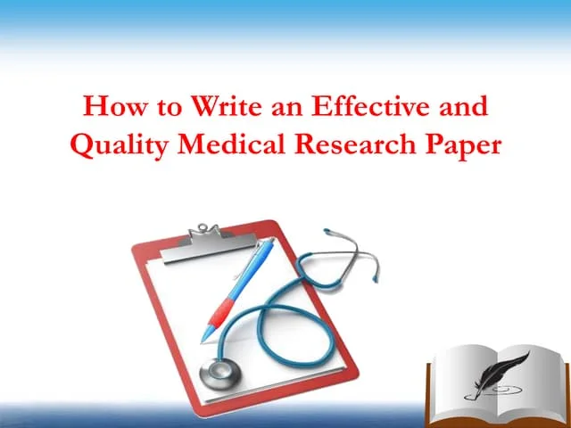 Tools and Techniques for Efficient Medical Paper Writing