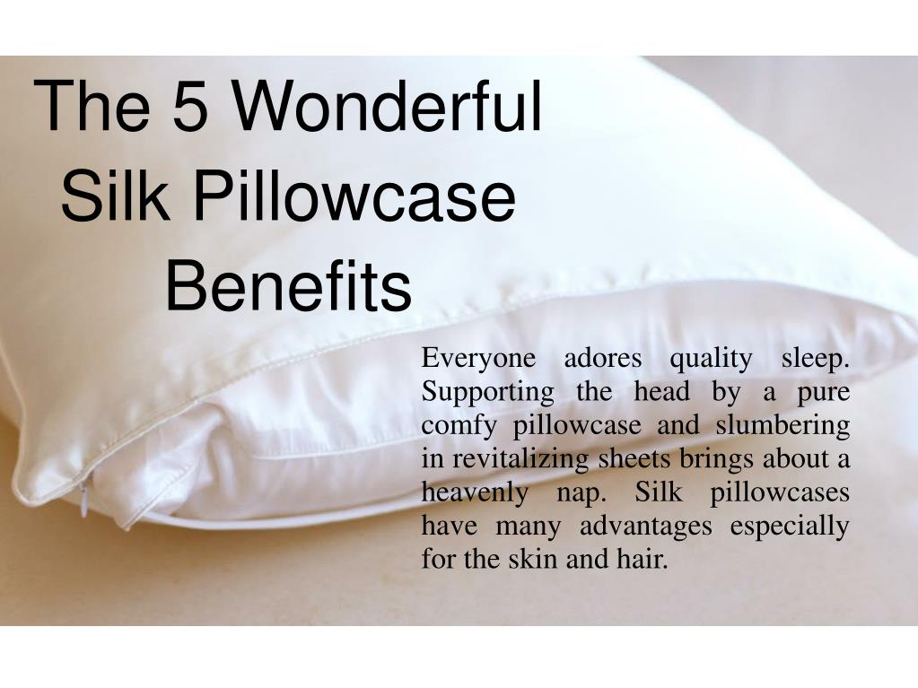 benefit of silk pillowcase