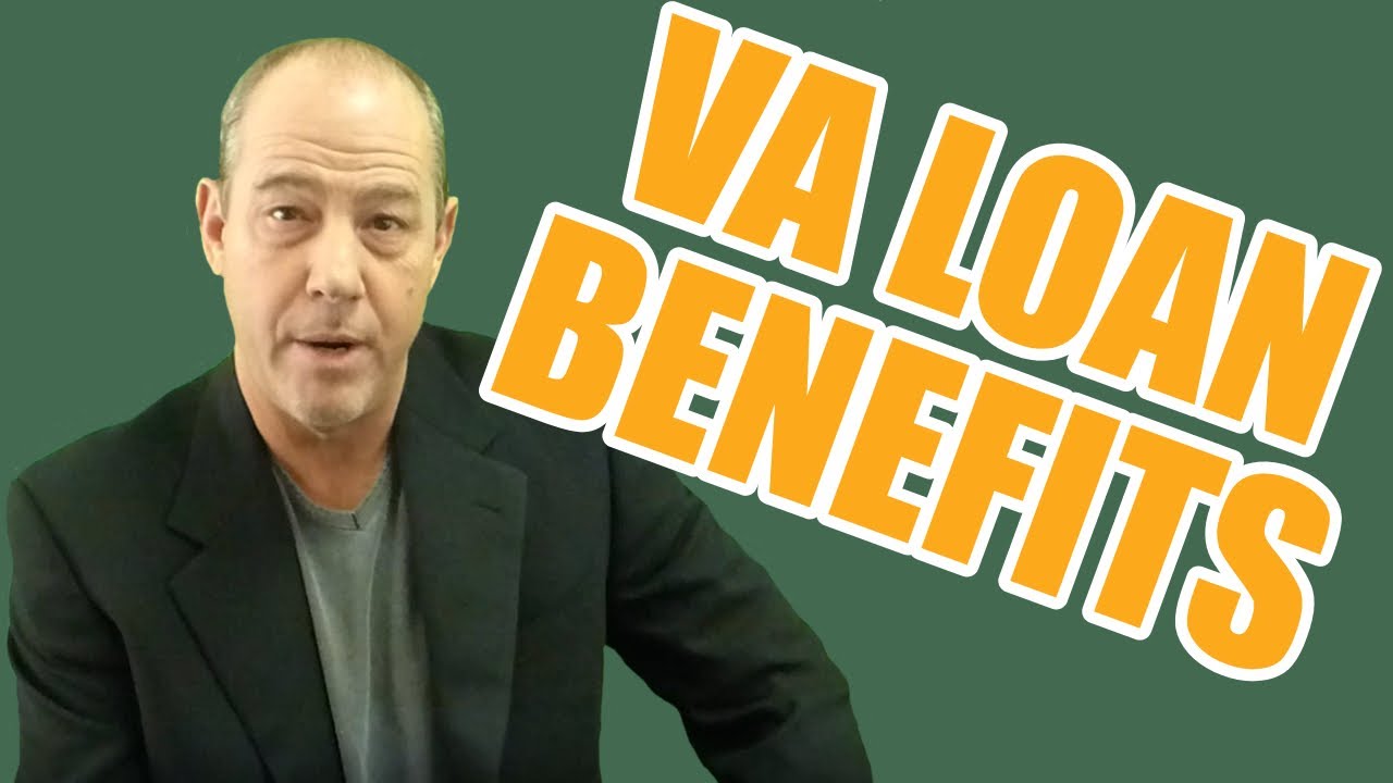 benefits of a va loan