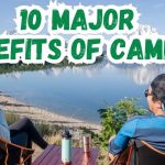 Hidden Joys, 7 Incredible Benefits of Camping benefits of camping