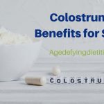 The Power of Colostrum Supplement, Hidden Benefits benefits of colostrum supplement