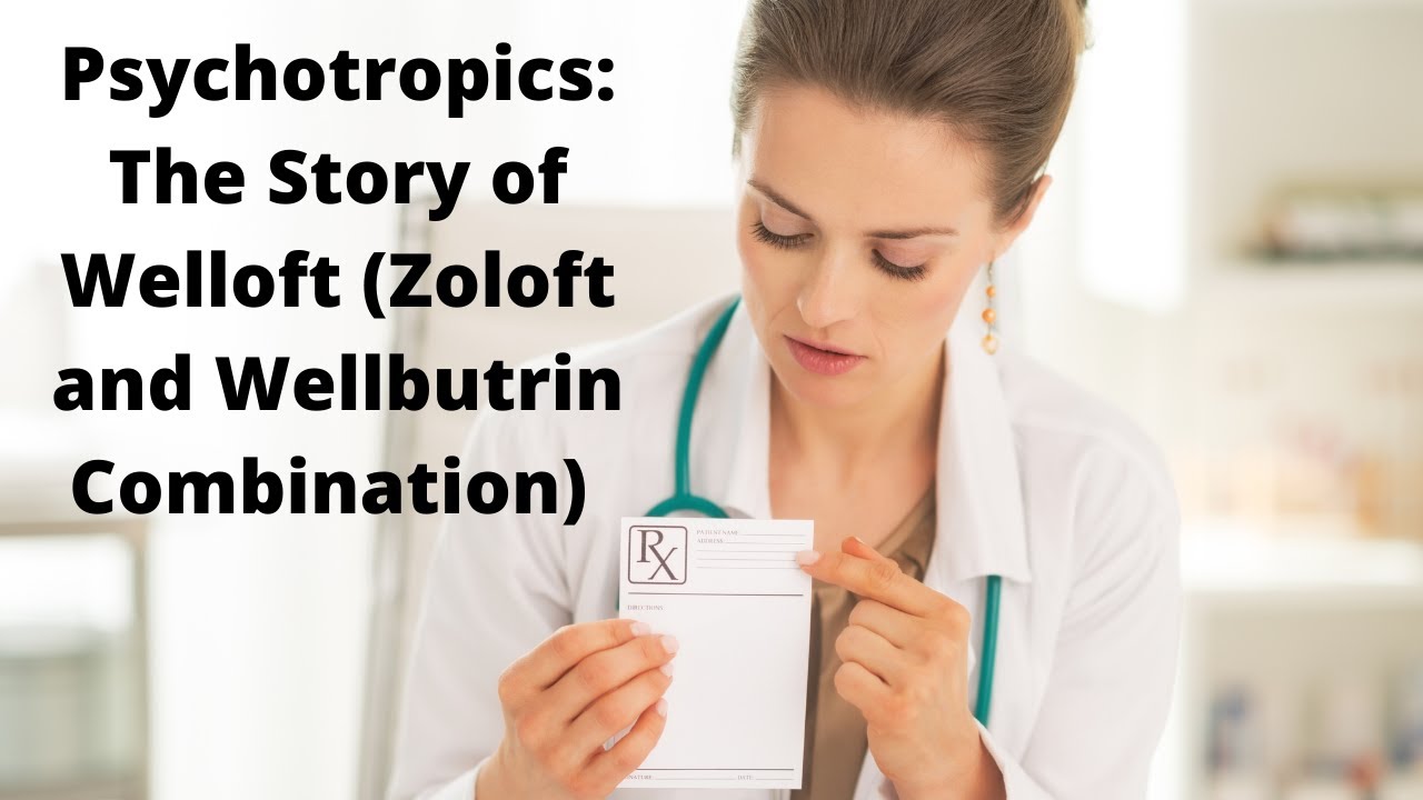 benefits of combining wellbutrin and zoloft