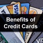 Financial Freedom, The Incredible Benefits of Credit Cards benefits of credit cards