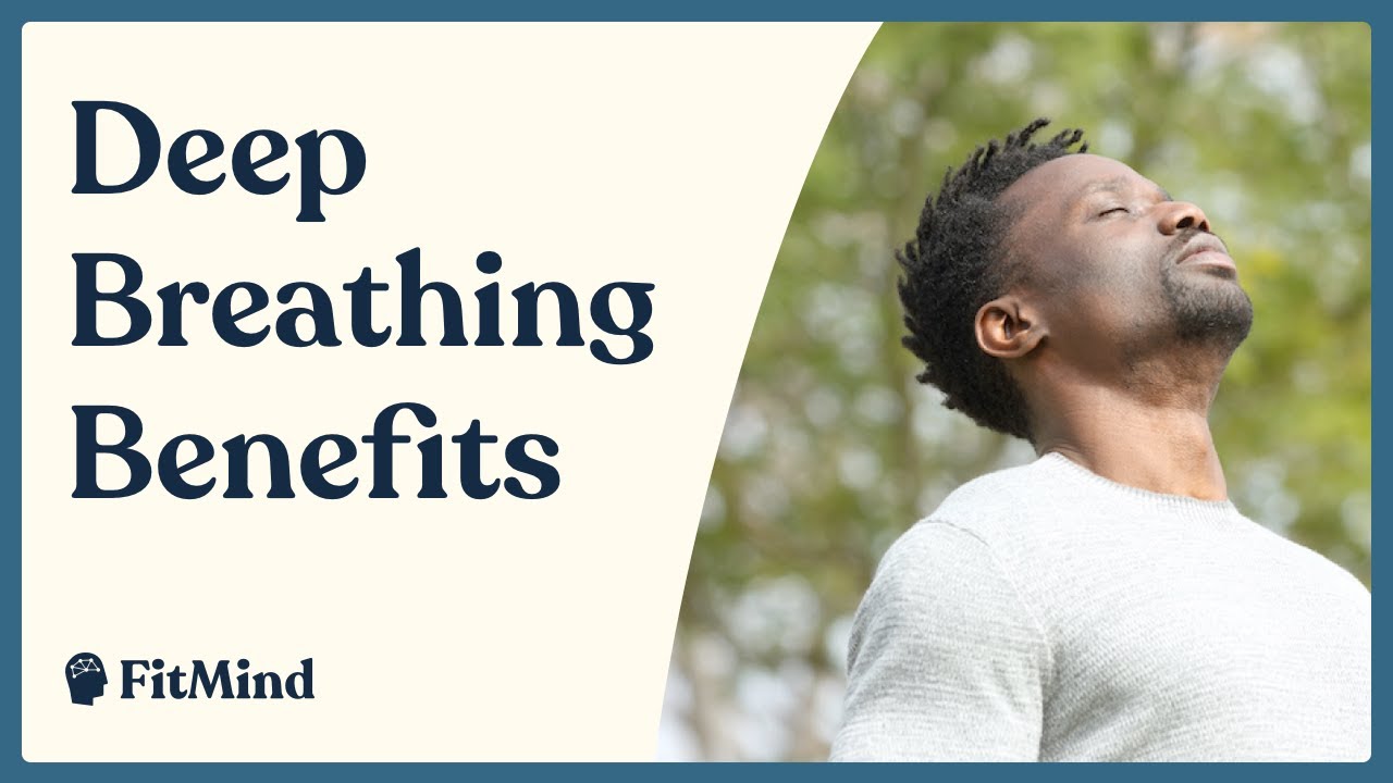 benefits of deep breathing