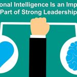 The Incredible Benefits of Emotional Intelligence benefits of emotional intelligence