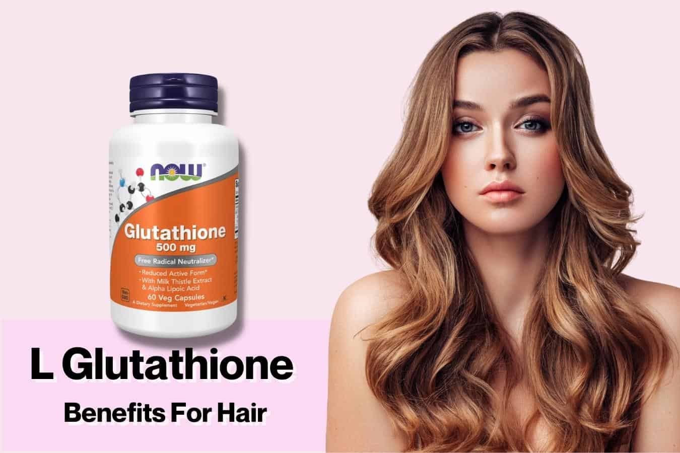 benefits of glutathione for hair