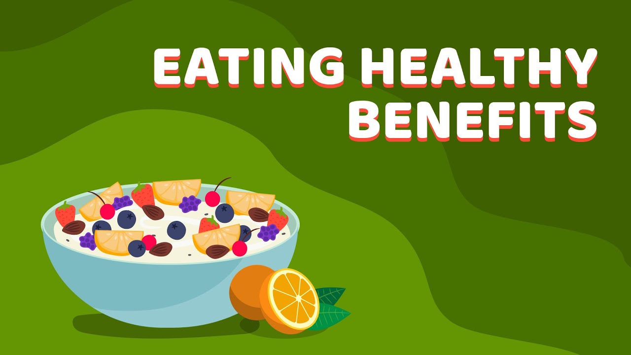 benefits of healthy eating