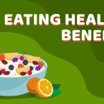 Fuel Your Body Right, Incredible Benefits of Healthy Food benefits of healthy food
