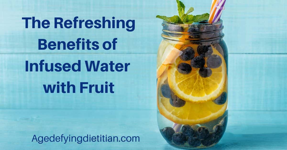 benefits of infused water with fruit