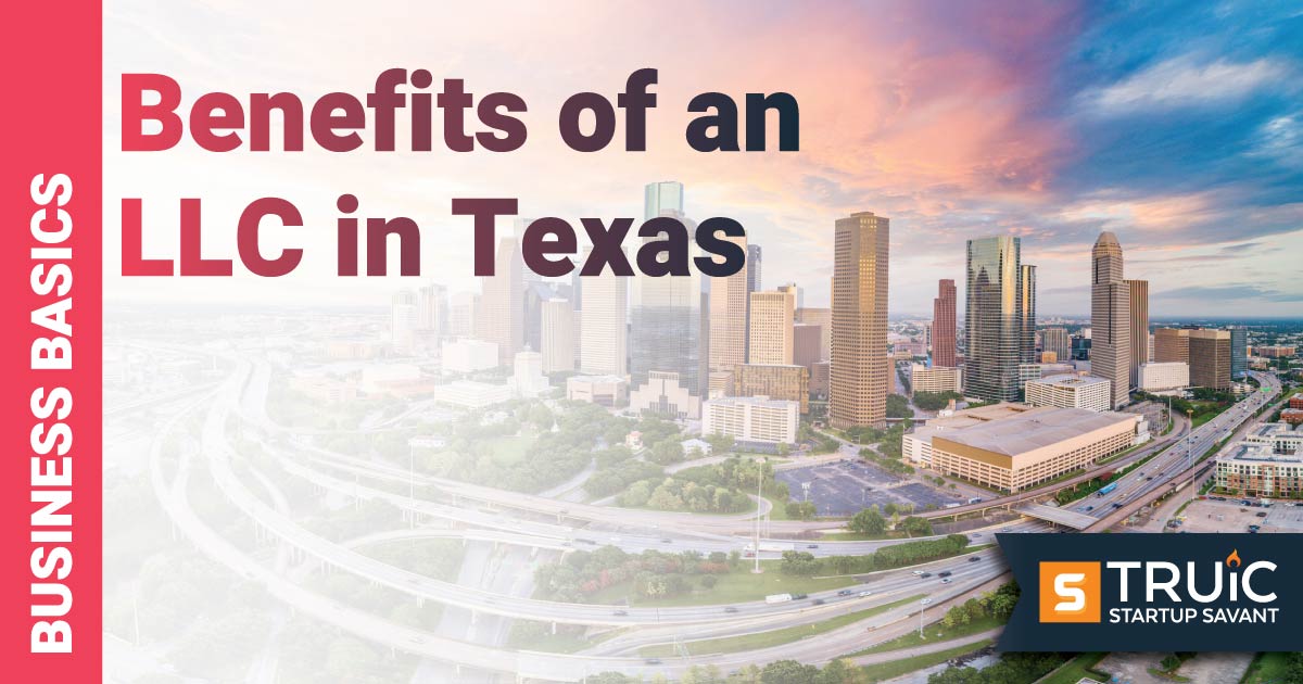 benefits of llc in texas