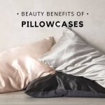Sleep in Luxury Discover the Amazing Benefits of Silk Pillow Cases benefits of silk pillow cases