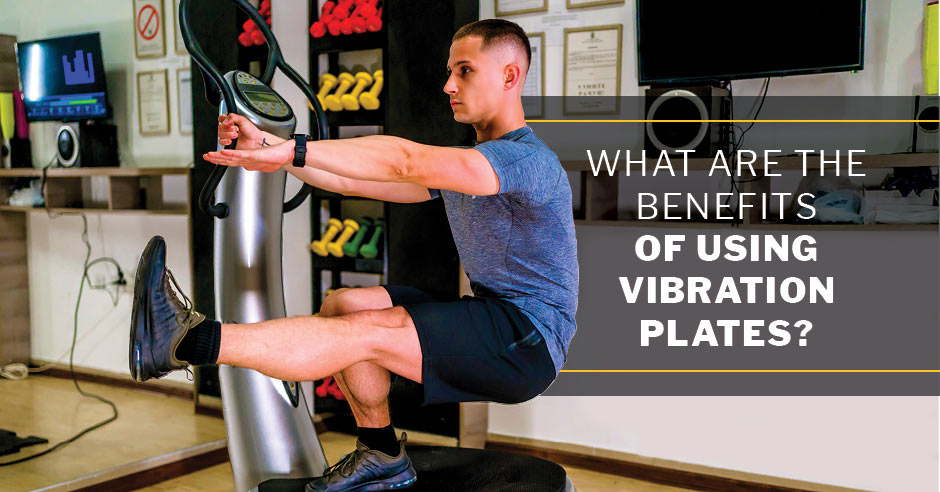 benefits of vibration plate