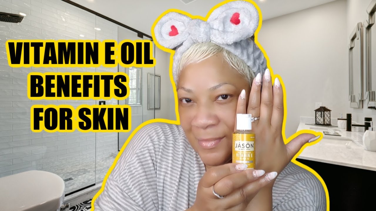 benefits of vitamin e oil on skin