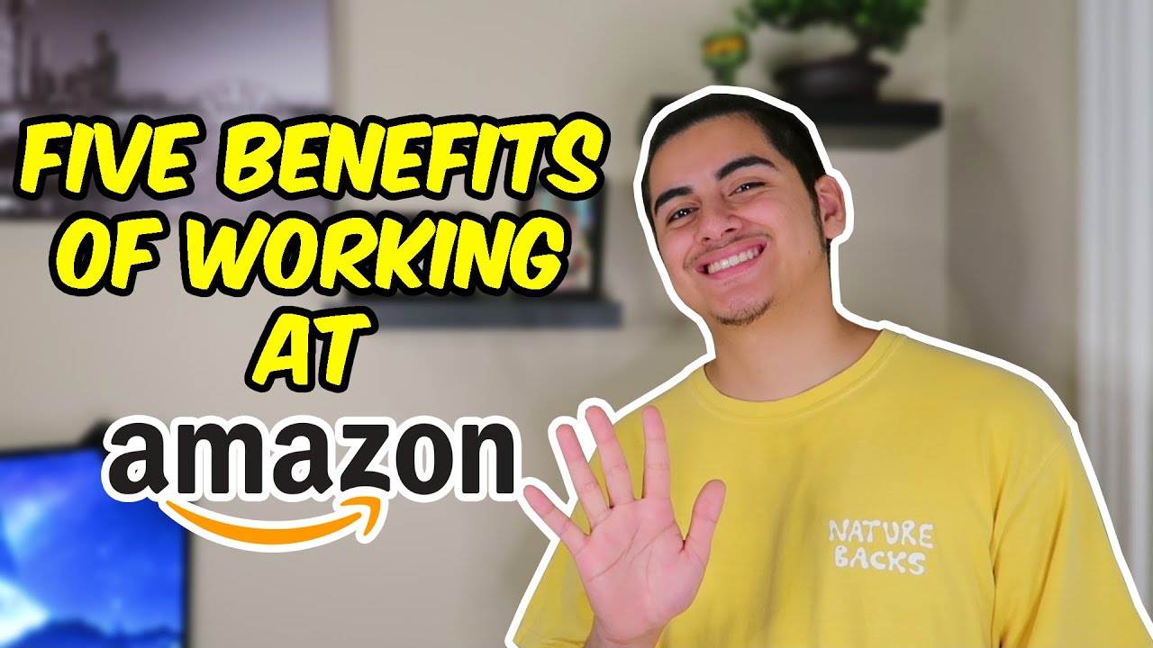 benefits of working for amazon