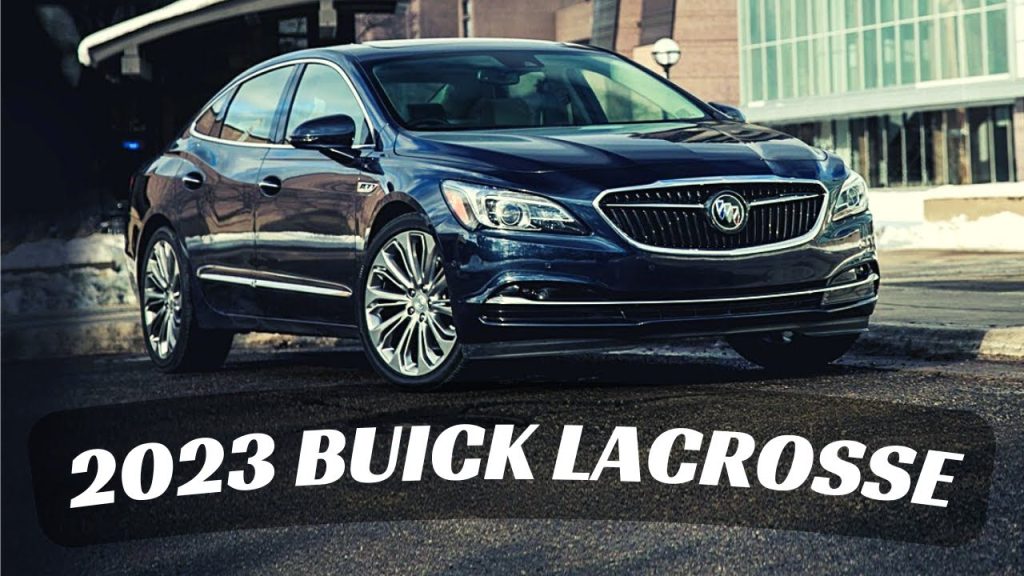 The 2023 Buick LaCrosse Redefining Luxury and Performance