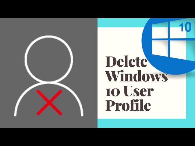 delete user profile windows 10