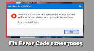 error code 0x80070005