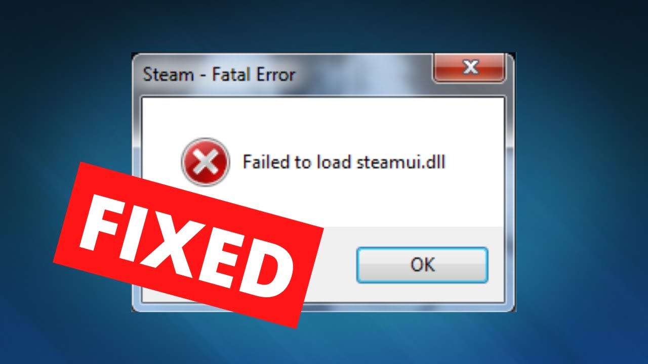 failed to load steamui.dll
