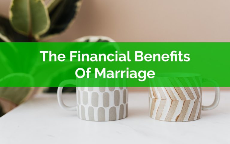 The Hidden Treasures, Financial Benefits of Marriage