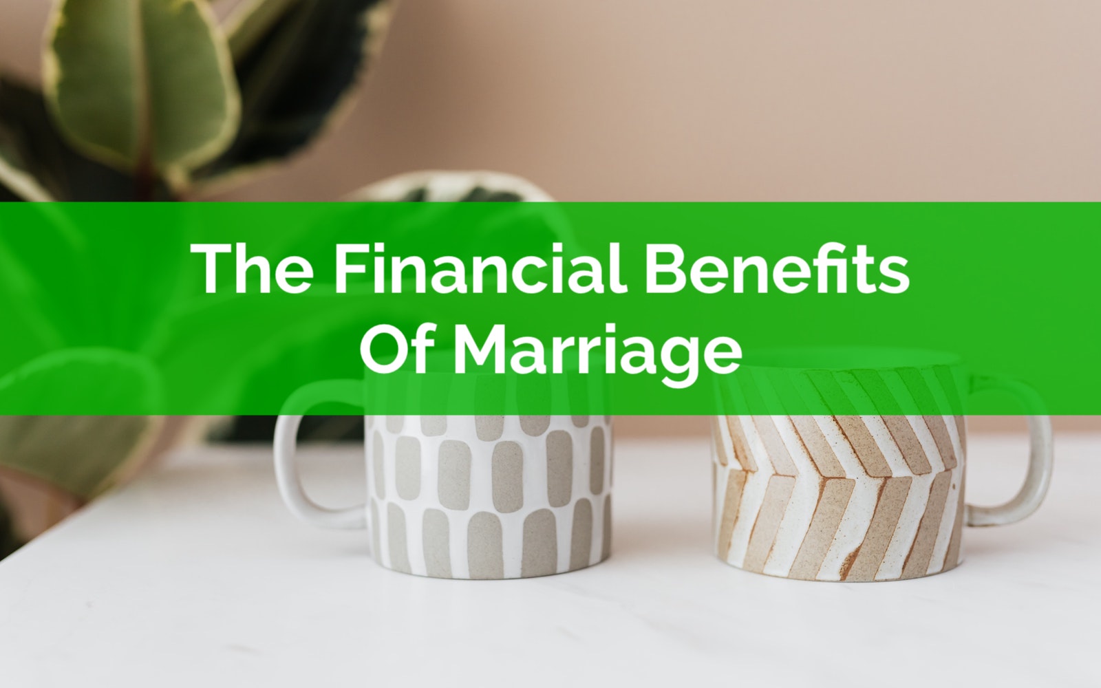 financial benefits of marriage