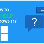 Windows 11 Assistance: A Guide on How to Get Help in Windows 11 how to get help in windows 11