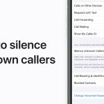 Silence Unknown Callers on iPhone Say Goodbye to Unwanted Disturbances how to silence unknown callers on iphone