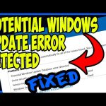 Potential Windows Update Error: Troubleshooting and Solutions potential windows update error