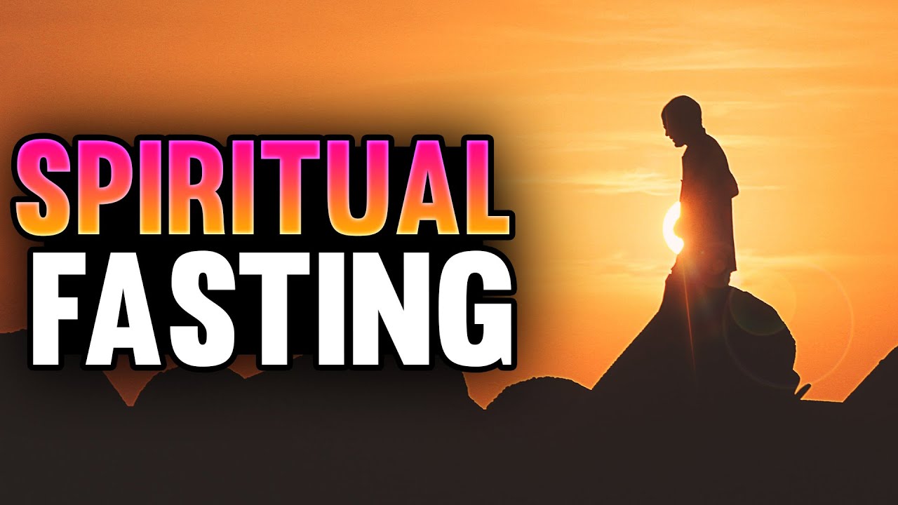 spiritual benefits of fasting