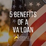 The Hidden Perks, Benefits of a VA Loan what are the benefits of a va loan