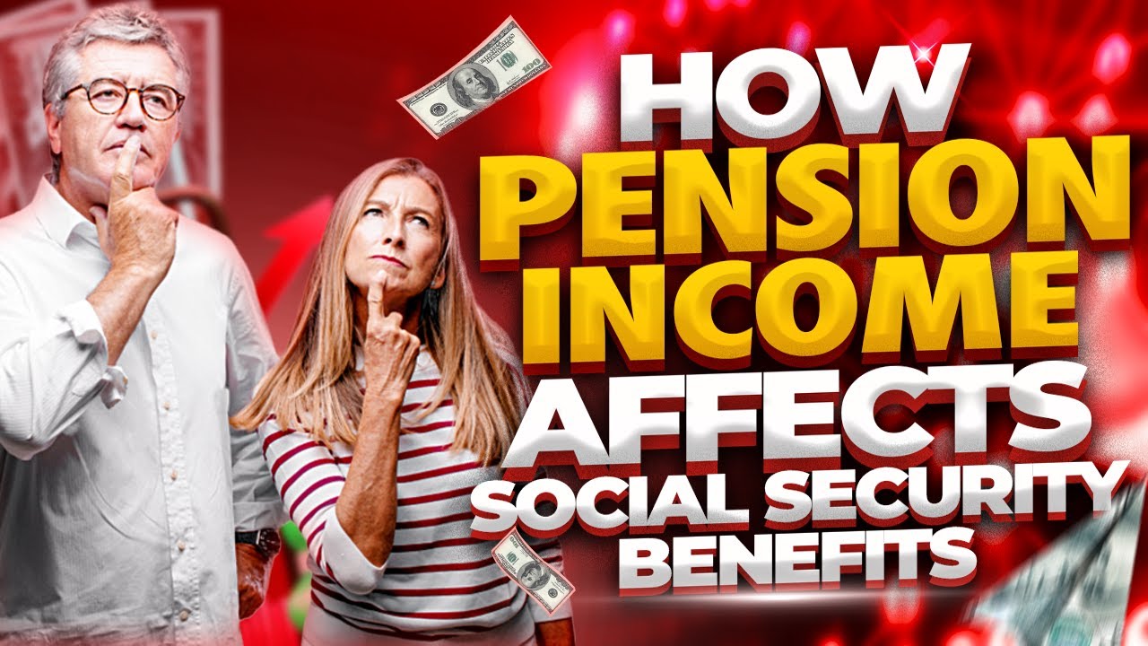 what types of pensions affect social security benefits