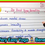 Incredible 20 Benefits of Yoga, Transform Your Body, Mind, and Soul 20 benefits of yoga
