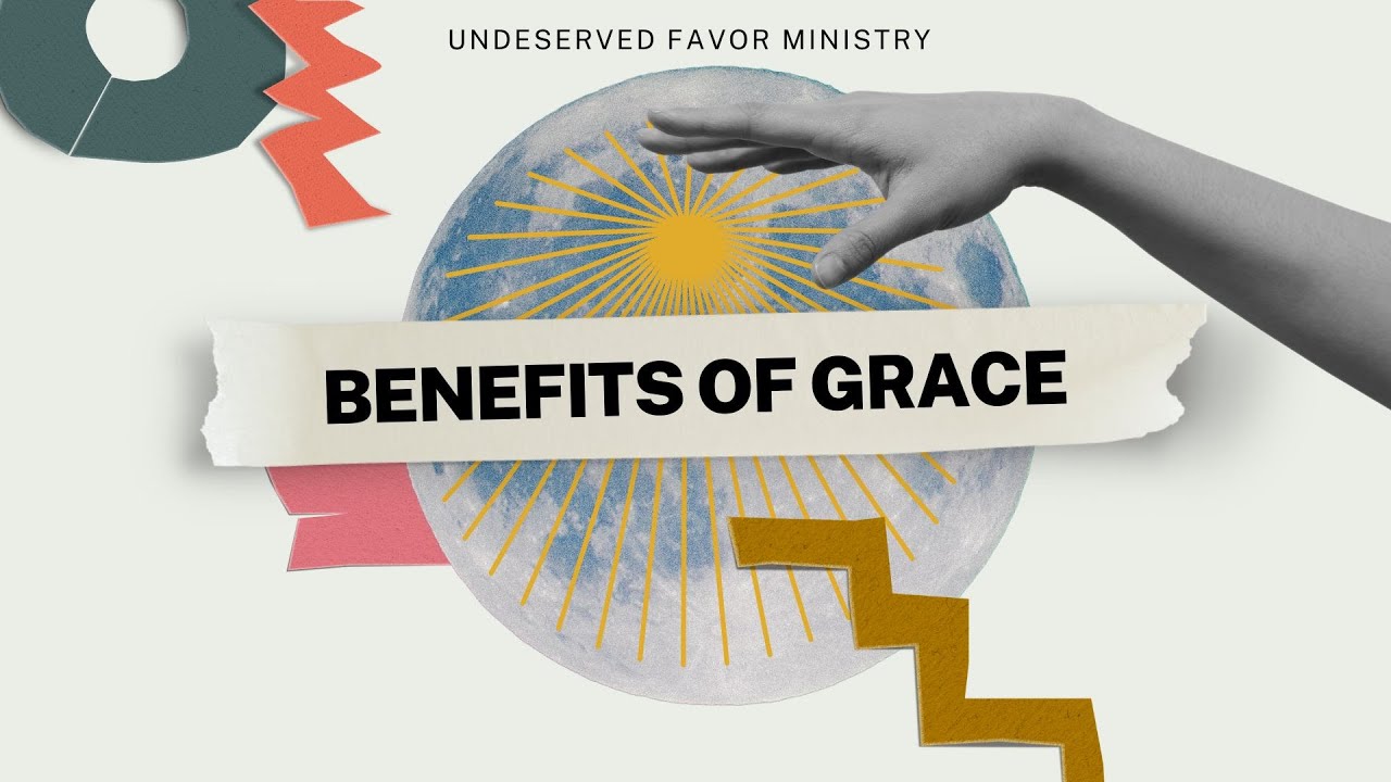 benefit of grace