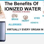The Power of Ionized Water, Its Incredible Benefits benefit of ionized water