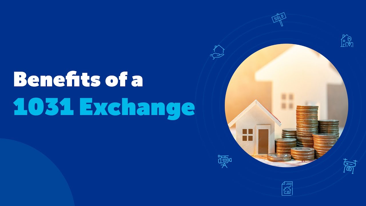 benefits of 1031 exchange