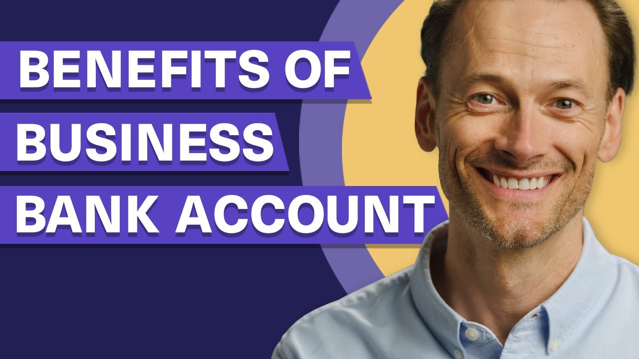benefits of a business bank account